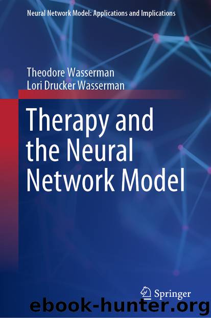 Therapy and the Neural Network Model by Theodore Wasserman & Lori Drucker Wasserman