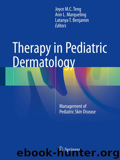 Therapy in Pediatric Dermatology by Joyce M. C. Teng Ann L. Marqueling & Latanya T. Benjamin