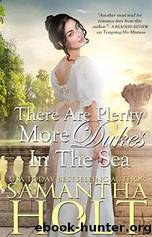 There Are Plenty More Dukes in the Sea by Samantha Holt
