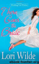 There Goes the Bride by Lori Wilde