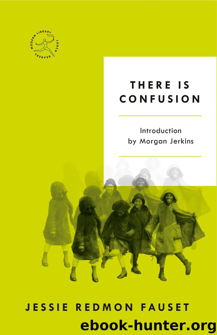 There Is Confusion by Jessie Redmon Fauset