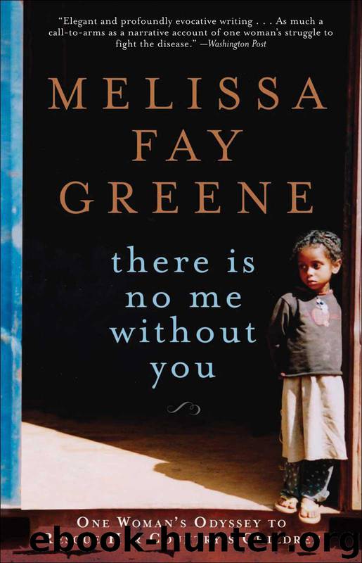 There Is No Me Without You by Greene Melissa Fay