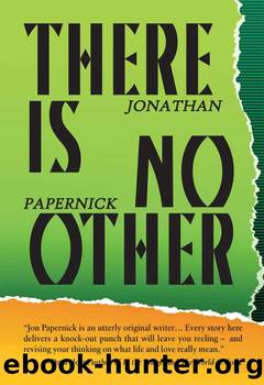 There Is No Other by Jonathan Papernick