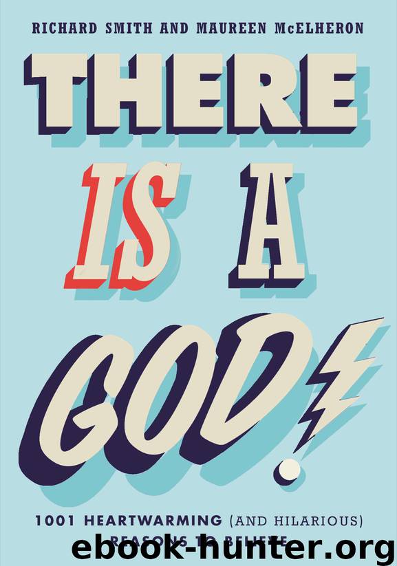 There Is a God! by Richard Smith