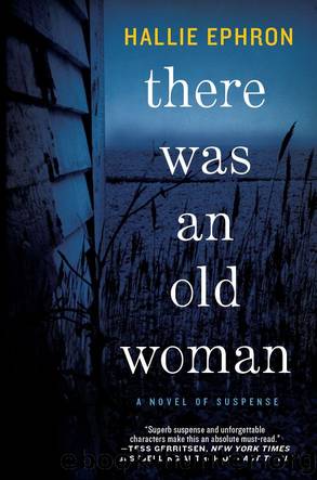 There Was an Old Woman: A Novel of Suspense by Hallie Ephron