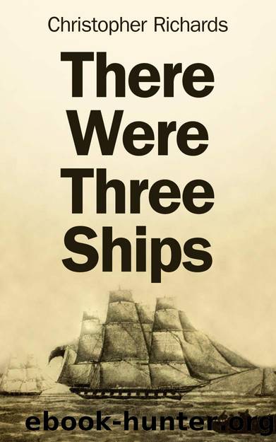 There Were Three Ships by Christopher Richards