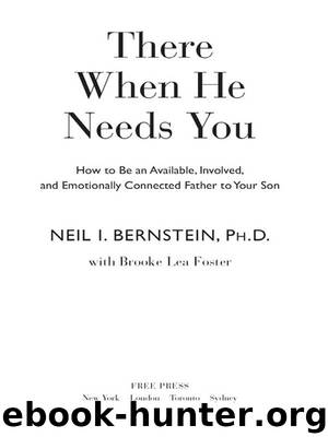 There When He Needs You by Neil I. Bernstein Ph.D. & Brooke Lea Foster