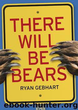 There Will Be Bears by Ryan Gebhart