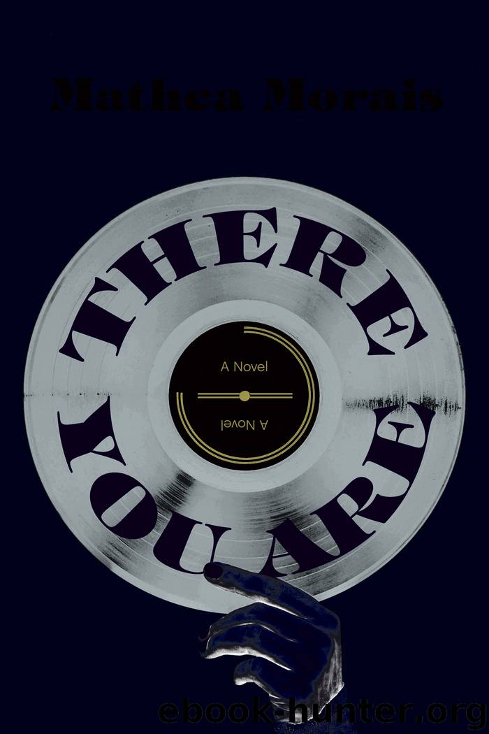 There You Are by Morais Mathea
