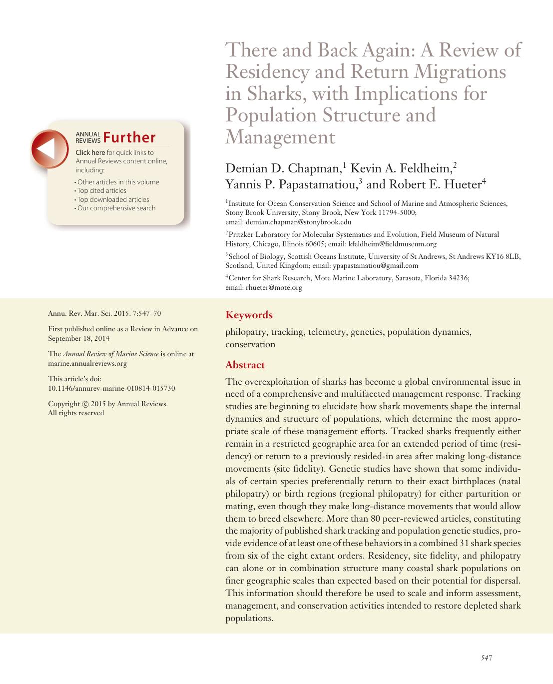 There and Back Again: A Review of Residency and Return Migrations in Sharks, with Implications for Population Structure and Management by Demian D. Chapman Kevin A. Feldheim Yannis P. Papastamatiou Robert E. Hueter
