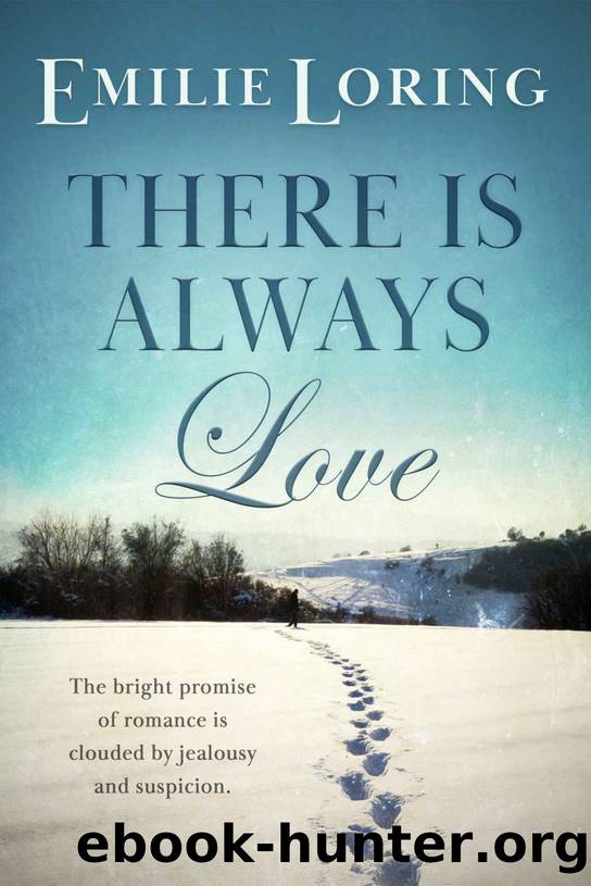 There is Always Love : A classic New York romance by Emilie Loring