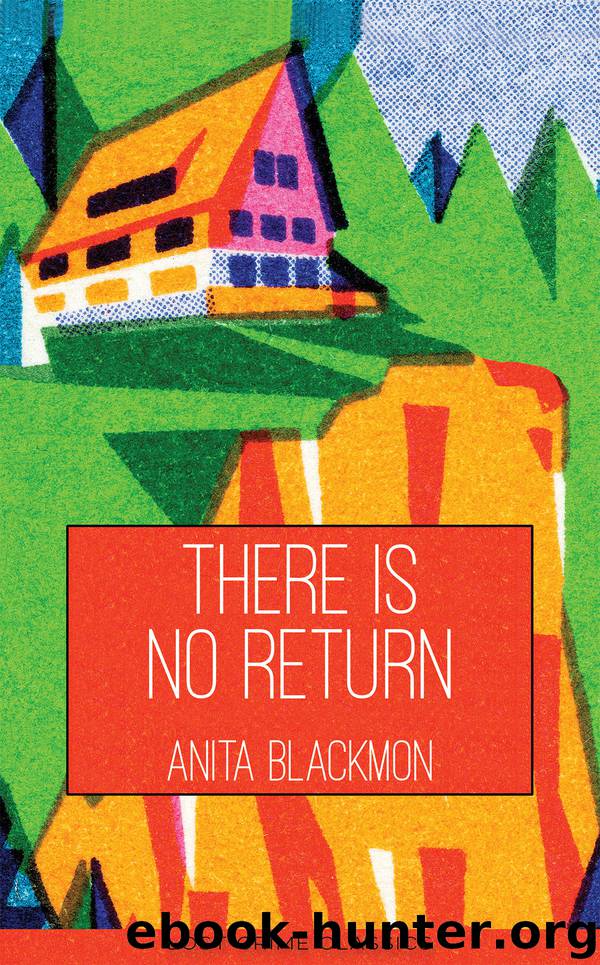There is No Return by Anita Blackmon