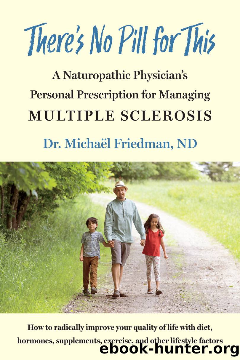 There's No Pill for This by Michaël Friedman