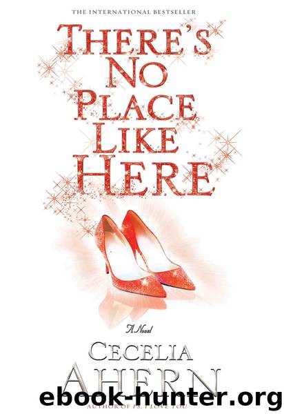 There's No Place Like Here (2009) by Ahern Cecilia