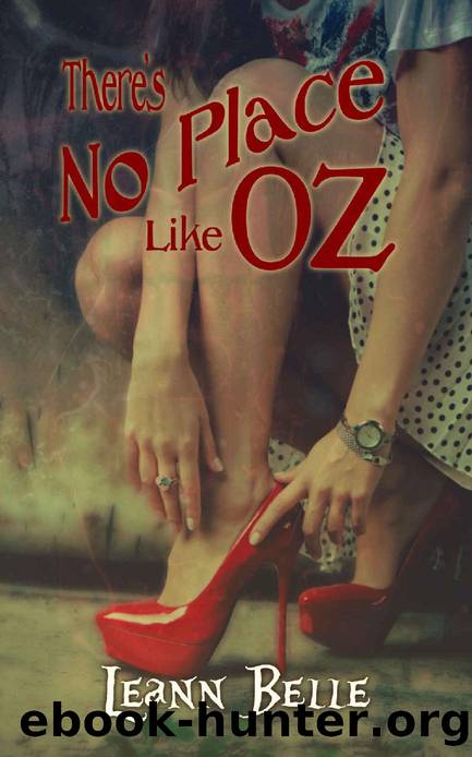 There's No Place Like Oz: A Dark Wizard of Oz Reverse Harem (Vicious Wonders Book 2) by Leann Belle
