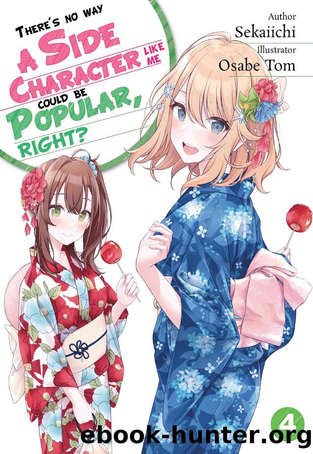There's No Way a Side Character Like Me Could be Popular, Right?! Volume 4 by Sekaiichi