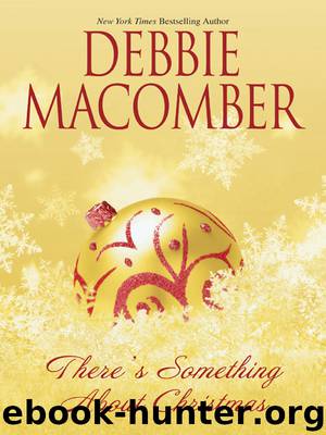 There's Something About Christmas by Debbie Macomber