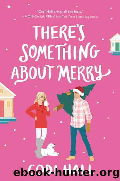 There's Something About Merry by Codi Hall