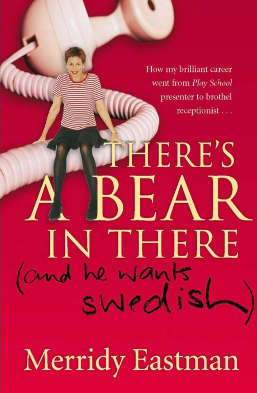 There's a Bear in There by Merridy Eastman