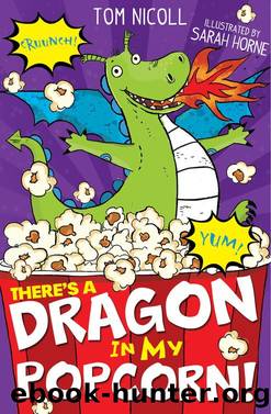 There's a Dragon in my Popcorn by Tom Nicoll