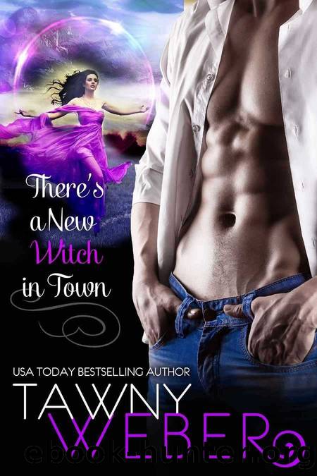 There's a New Witch in Town by Tawny Weber
