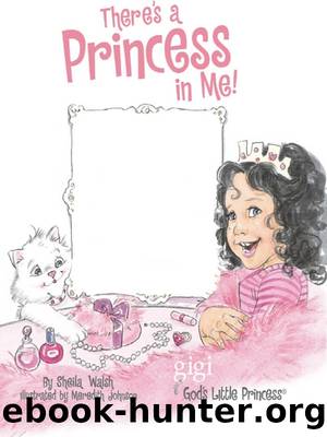 There's a Princess in Me by Sheila Walsh