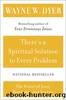 There's a Spiritual Solution to Every Problem by Wayne W. Dyer