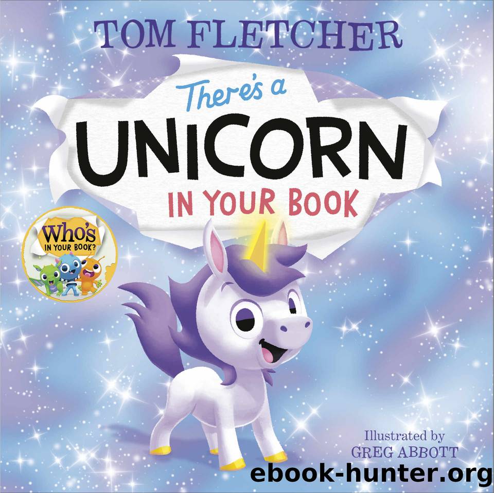 There's a Unicorn in Your Book by Fletcher Tom
