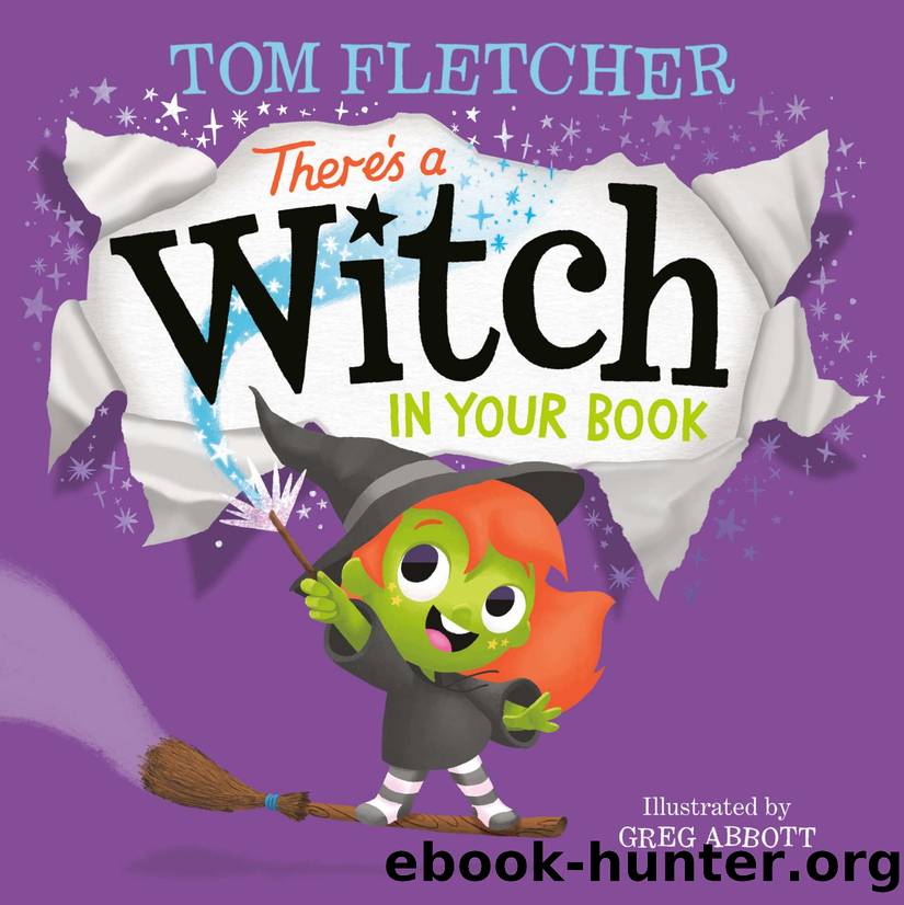 There's a Witch in Your Book (Who's In Your Book?) by Tom Fletcher