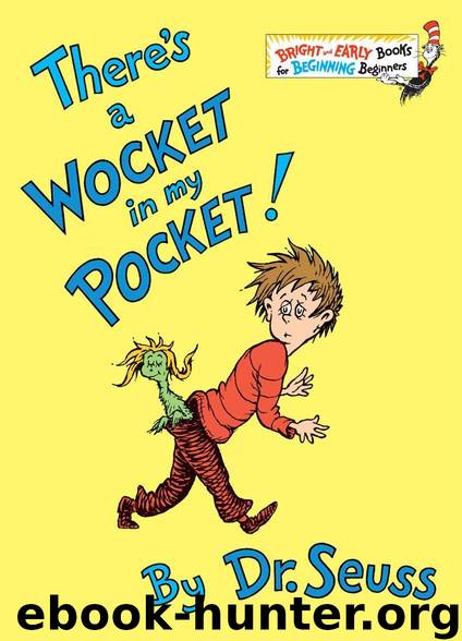 There's a Wocket in My Pocket (Bright & Early Books(R)) by Dr. Seuss