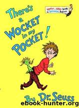 There's a Wocket in My Pocket by Seuss Dr