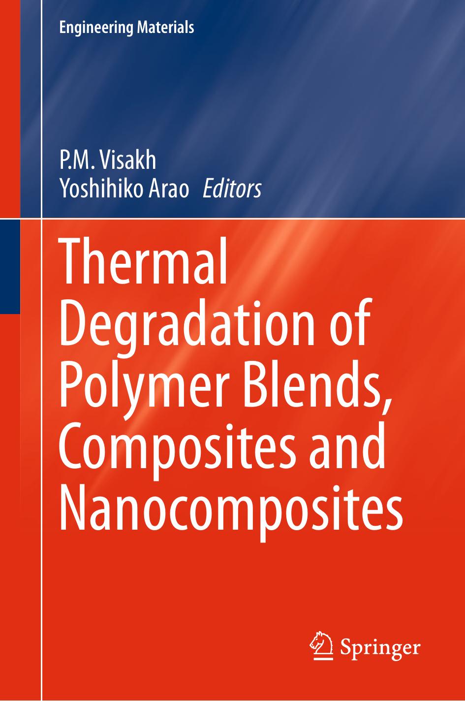 Thermal Degradation of Polymer Blends, Composites and Nanocomposites (2015) by Unknown