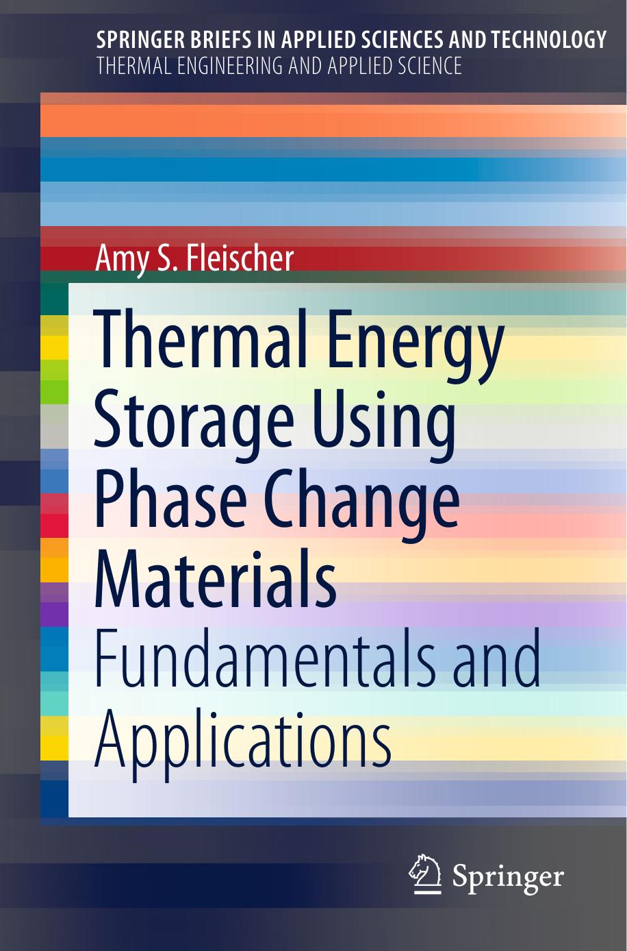 Thermal Energy Storage Using Phase Change Materials by Fundamentals & Applications (2015)
