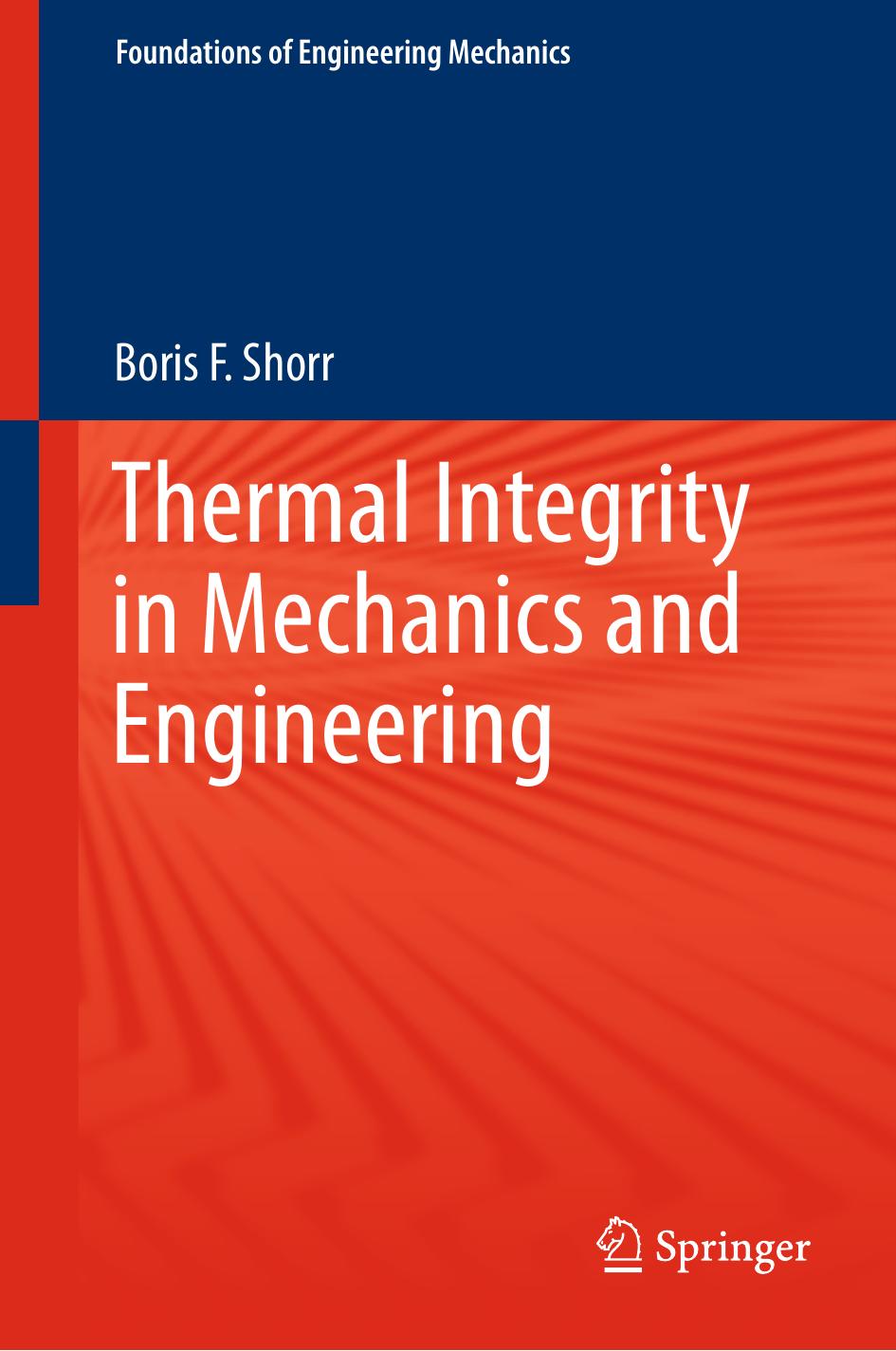 Thermal Integrity in Mechanics and Engineering by Boris F. Shorr (auth.)