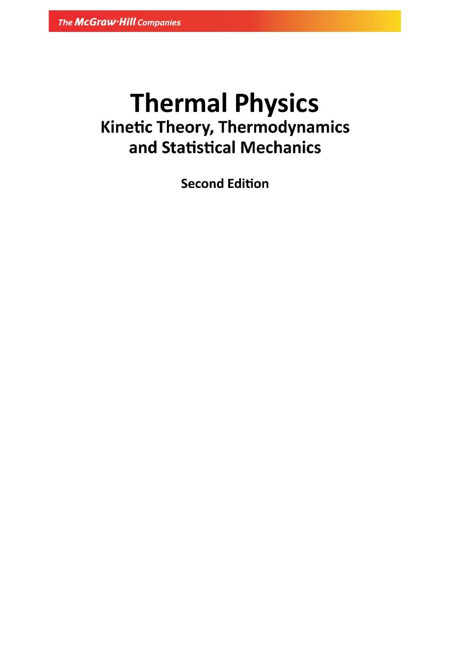 Thermal Physics: With Kinetic Theory, Thermodynamics and Statistical Mechanics by SC Garg; CK Ghosh; RM Bansal