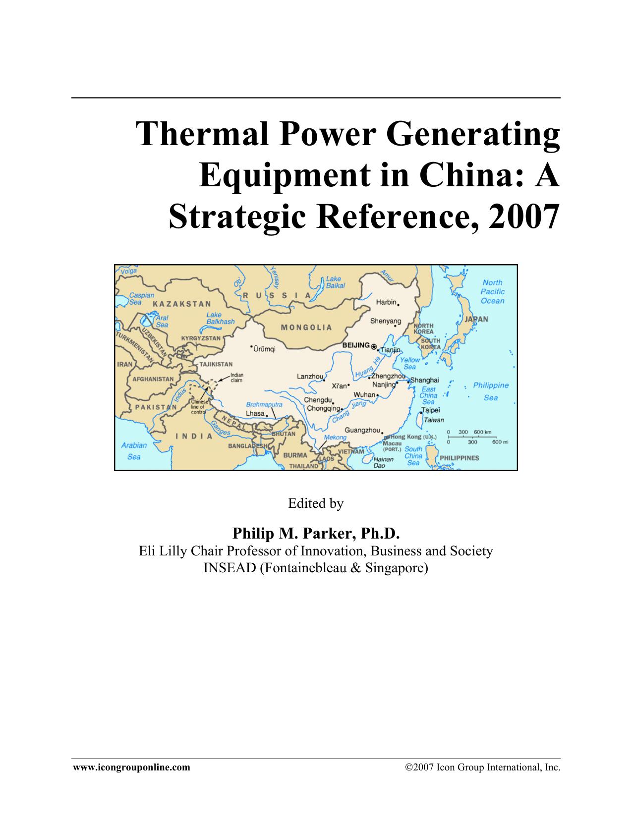 Thermal Power Generating Equipment in China: A Strategic Reference, 2007 by Philip M. Parker