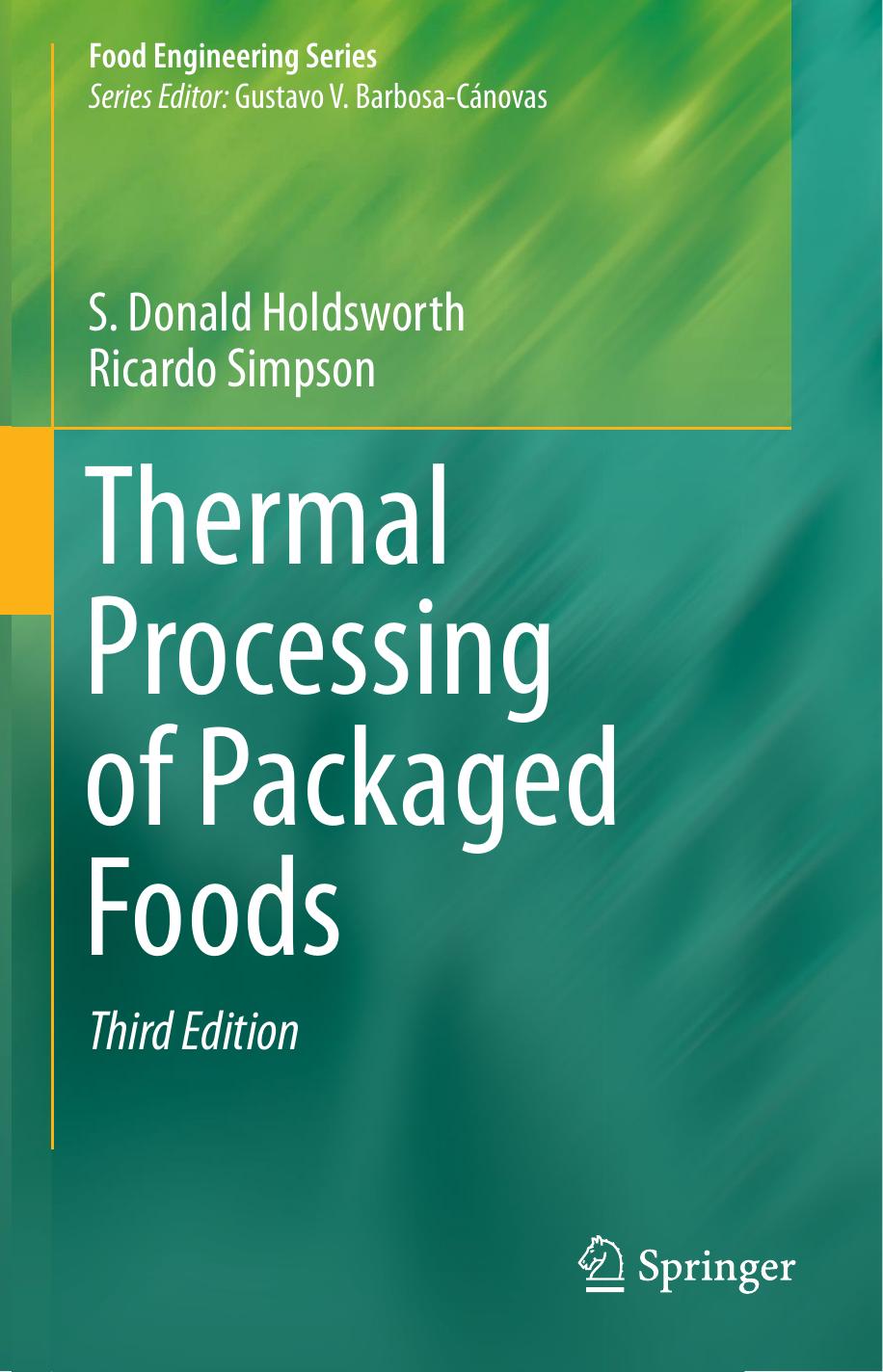 Thermal Processing of Packaged Foods, Third Edition by S. Donald Holdsworth Ricardo Simpson