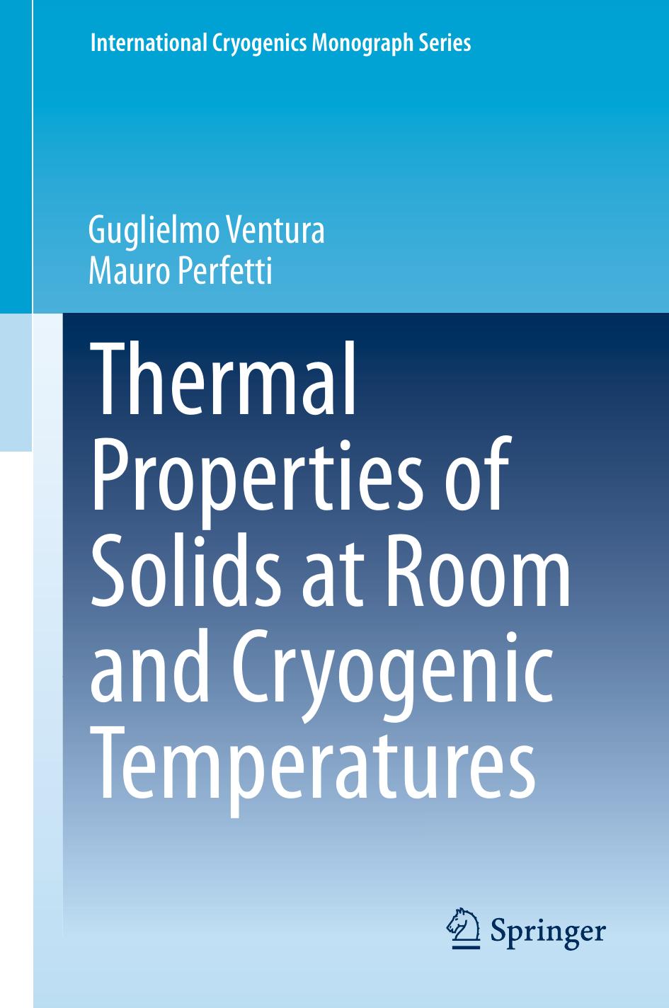 Thermal Properties of Solids at Room and Cryogenic Temperatures by Guglielmo Ventura