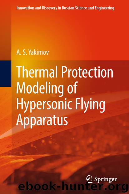 Thermal Protection Modeling of Hypersonic Flying Apparatus by A. S. Yakimov