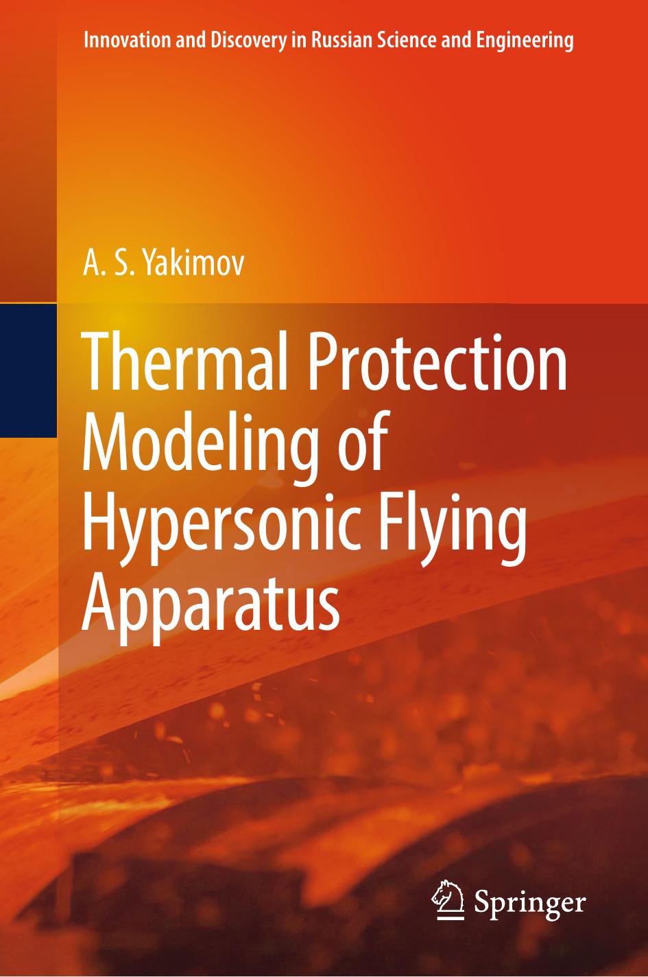 Thermal Protection Modeling of Hypersonic Flying Apparatus by A.S. Yakimov