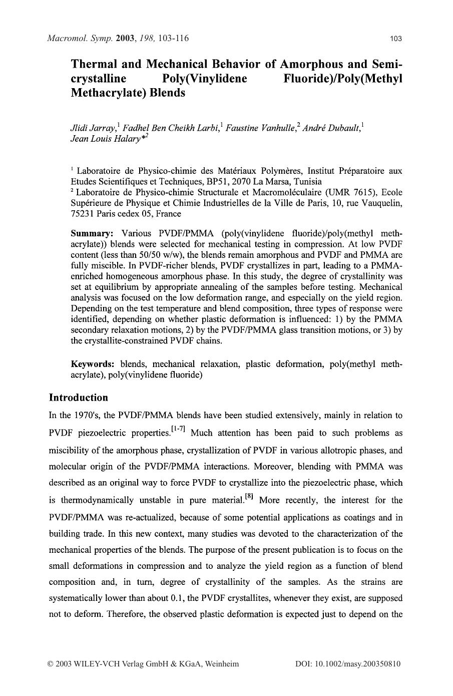 Thermal and mechanical behavior of amorphous and semi-crystalline poly(vinylidene fluoride)poly(methyl methacrylate) blends by Unknown