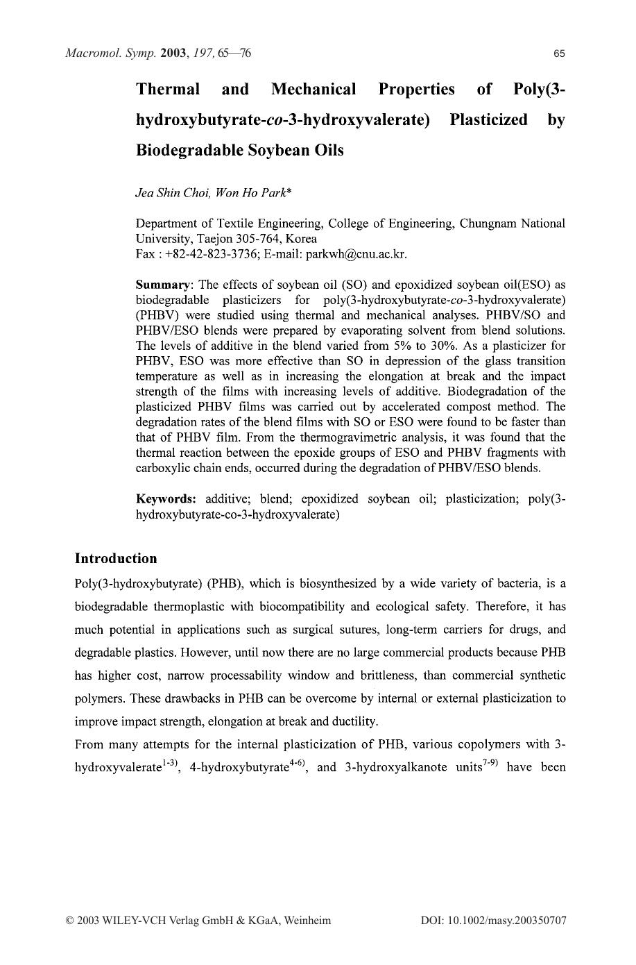 Thermal and mechanical properties of poly(3-hydroxybutyrate-co-3-hydroxyvalerate) plasticized by biodegradable soybean oils by Unknown