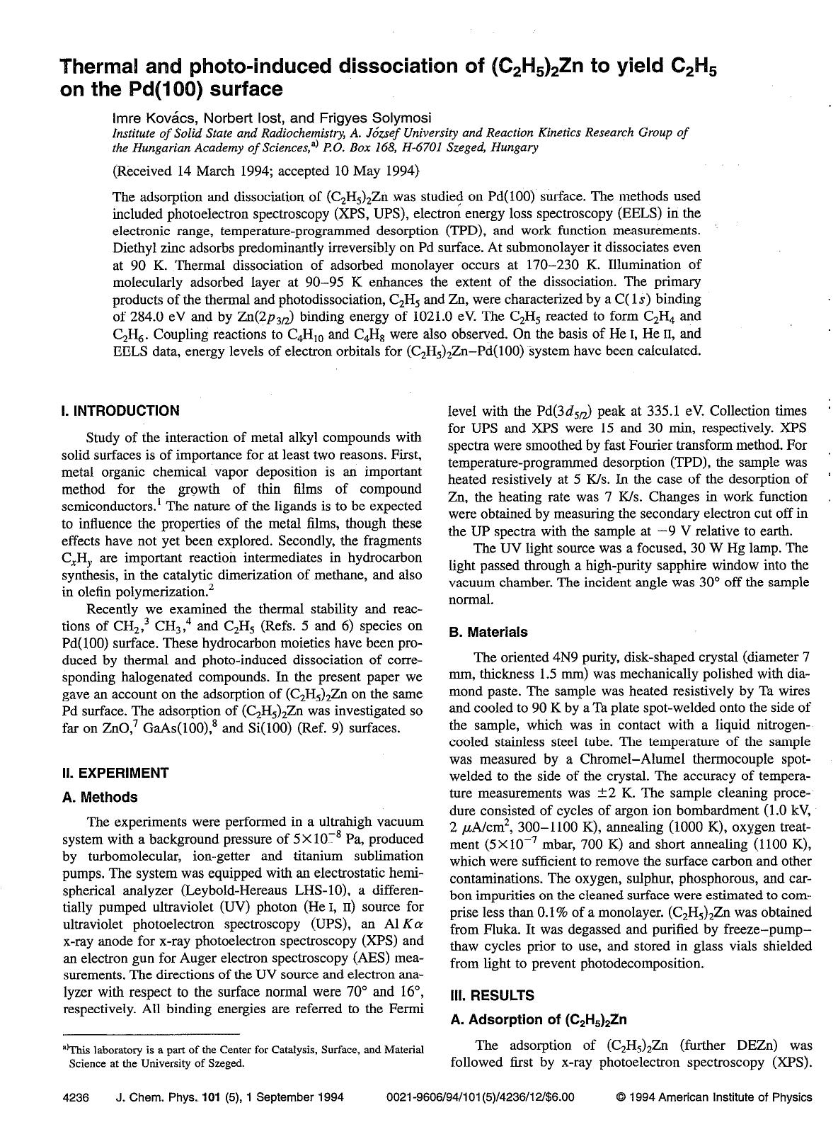 Thermal and photo-induced dissociation of (C2H5)2Zn to yield C2H5 on the Pd(100) surface by Imre Kovacs; Norbert Iost; Frigyes Solymosi