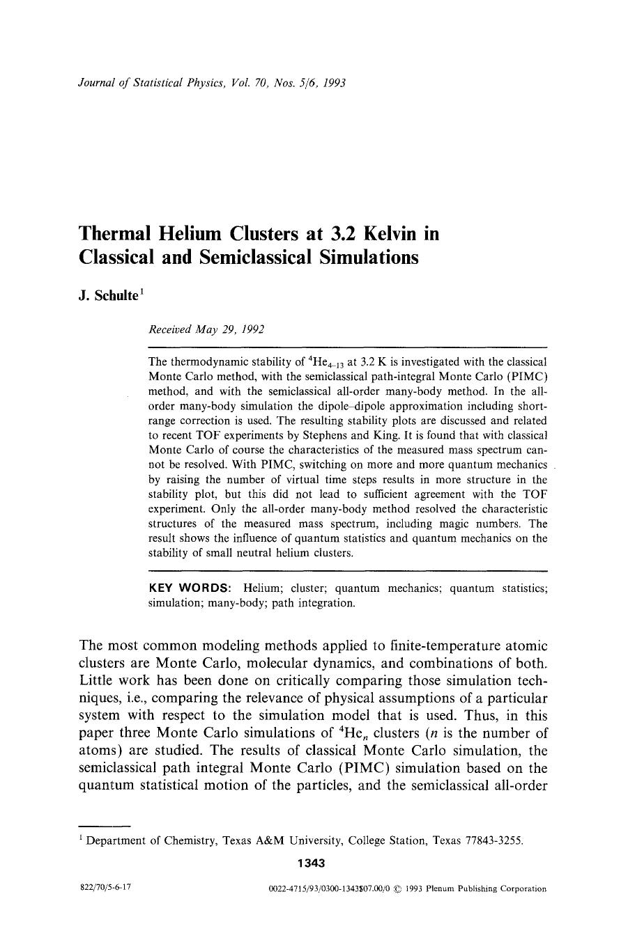 Thermal helium clusters at 3.2 Kelvin in classical and semiclassical simulations by Unknown