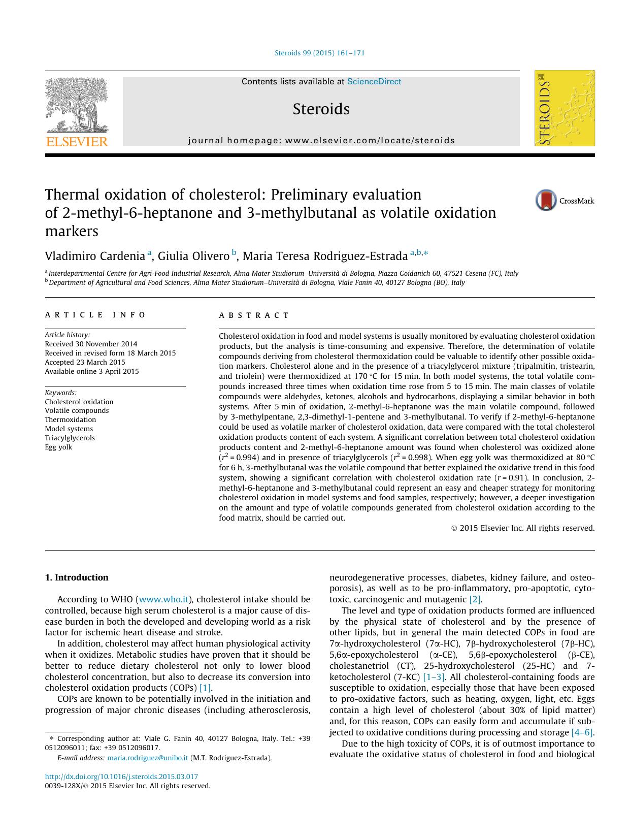 Thermal oxidation of cholesterol: Preliminary evaluation of 2-methyl-6-heptanone and 3-methylbutanal as volatile oxidation markers by Vladimiro Cardenia & Giulia Olivero & Maria Teresa Rodriguez-Estrada