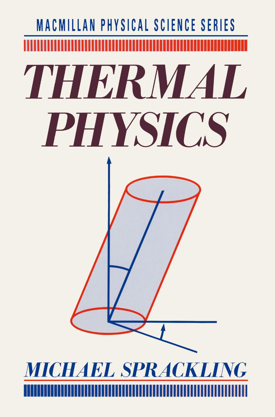 Thermal physics by Michael Sprackling (auth.)