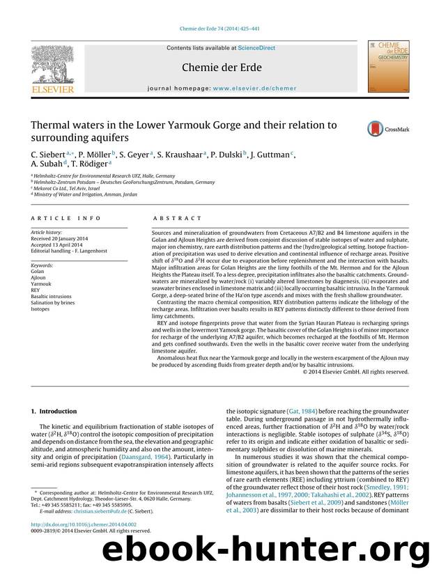 Thermal waters in the Lower Yarmouk Gorge and their relation to surrounding aquifers by C. Siebert & P. Möller & S. Geyer & S. Kraushaar & P. Dulski & J. Guttman & A. Subah & T. Rödiger