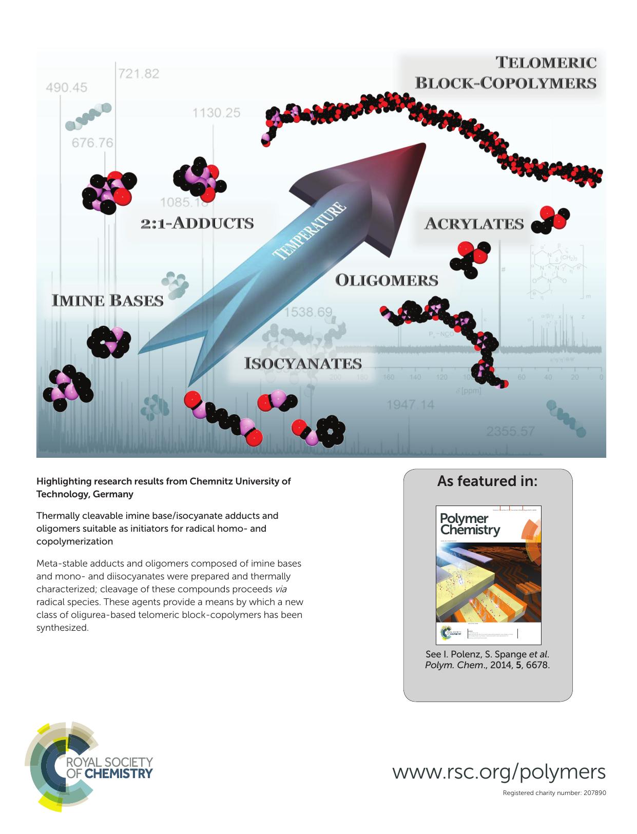 Thermally cleavable imine baseisocyanate adducts and oligomers suitable as initiators for radical homo- and copolymerization by I. Polenz A. Laue T. Uhrin T. Rüffer H. Lang F. G. Schmidt S. Spange
