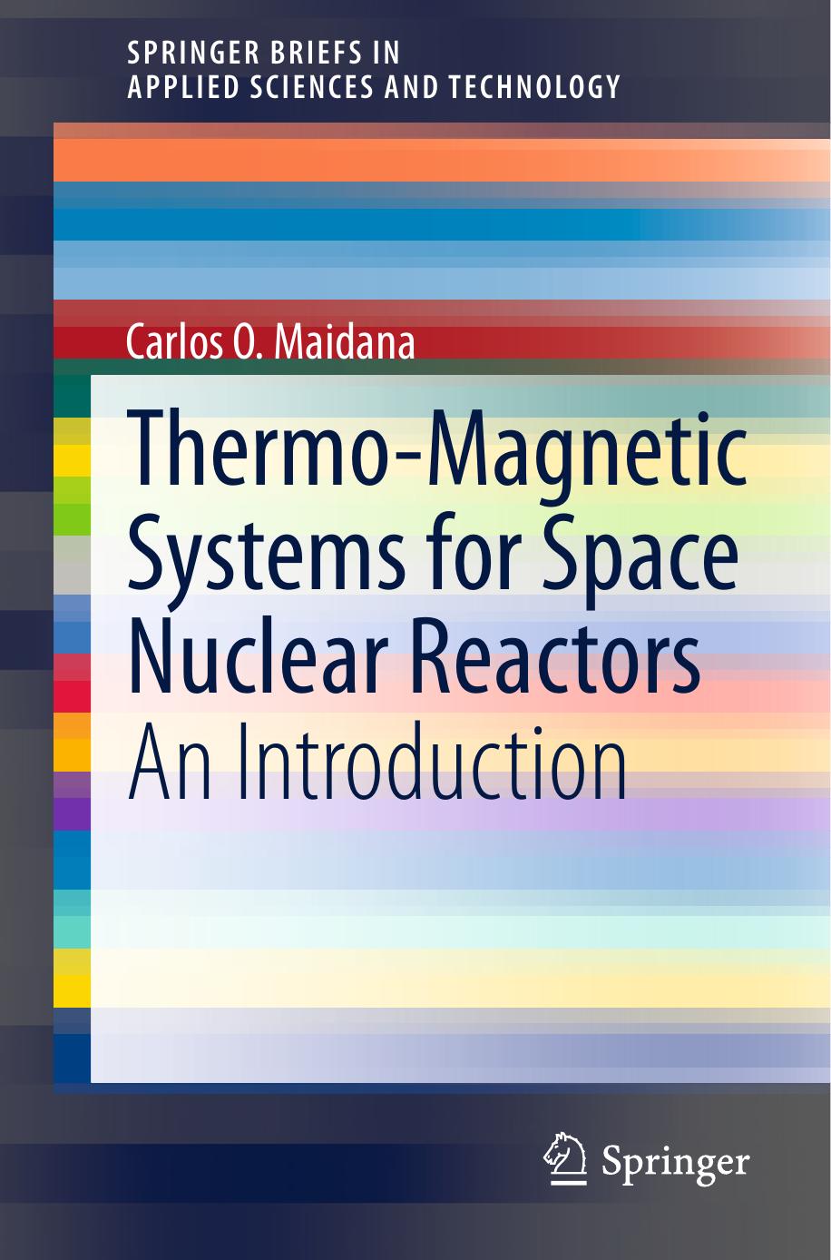 Thermo-Magnetic Systems for Space Nuclear Reactors by An Introduction (2014)