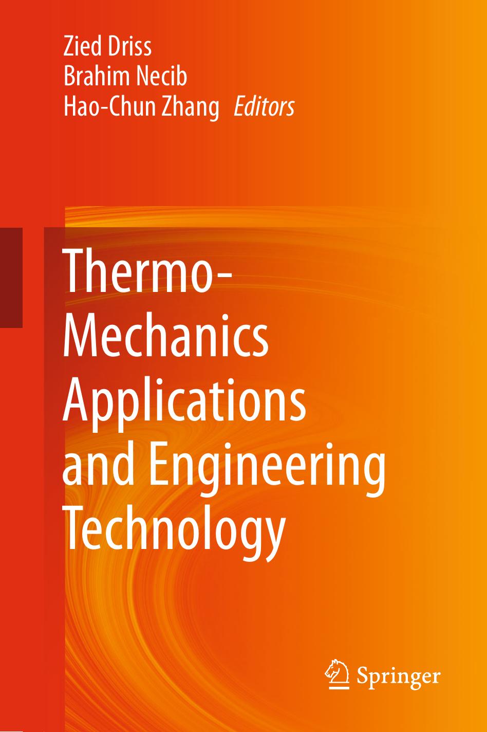 Thermo-Mechanics Applications and Engineering Technology by Zied Driss Brahim Necib Hao-Chun Zhang (eds.)